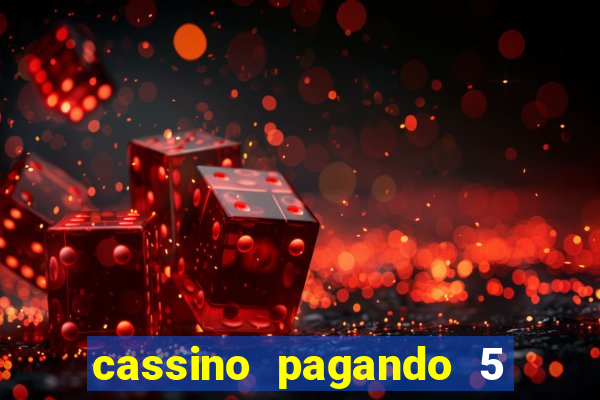 cassino pagando 5 reais no cadastro